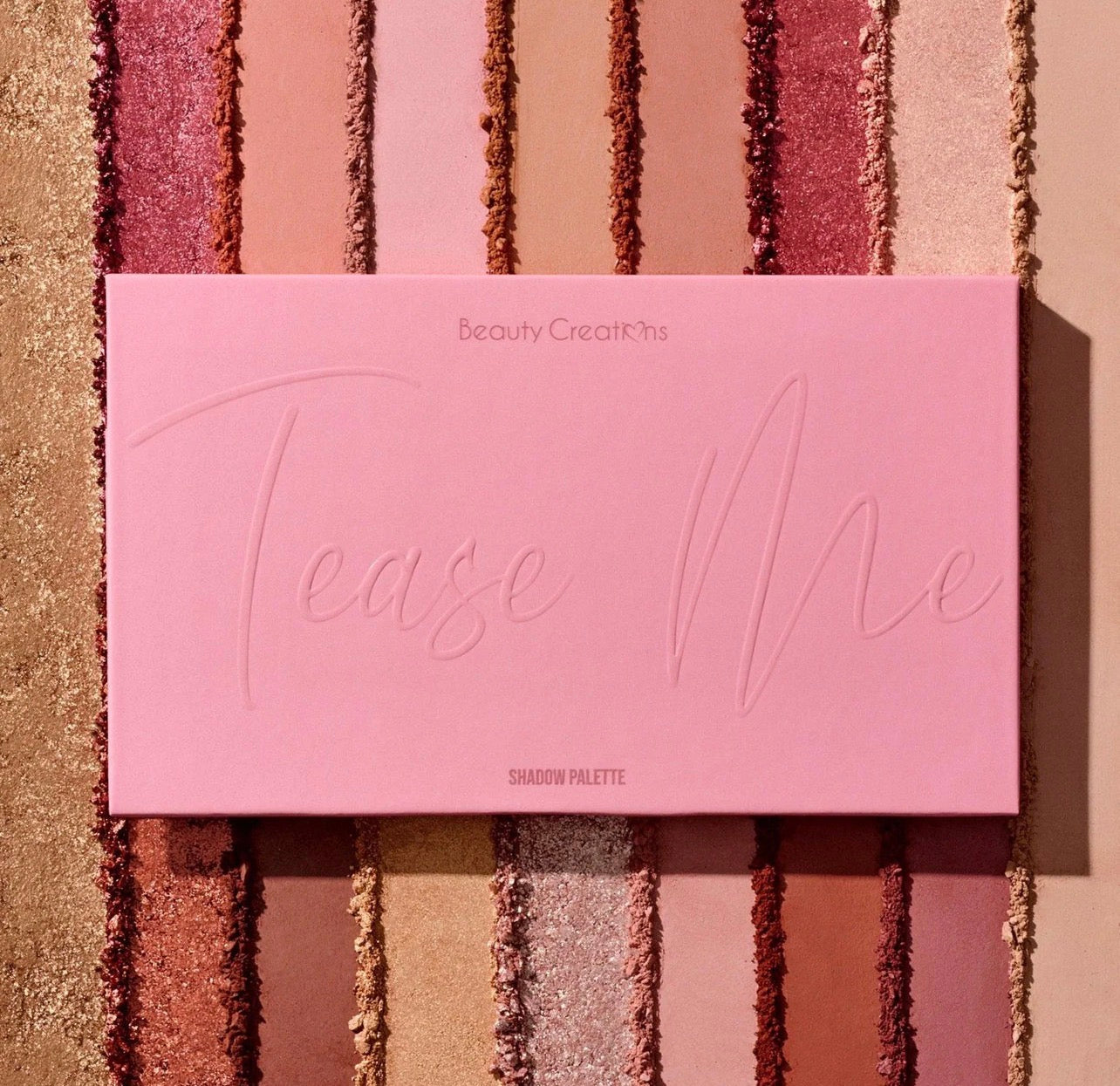 Beauty creations TEASE ME SHADOW PALETTE